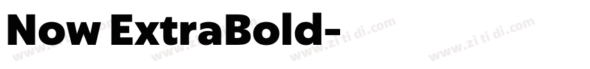 Now ExtraBold字体转换 Now ExtraBold字体转换